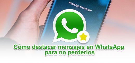 Cómo destacar mensajes en WhatsApp para no perderlos